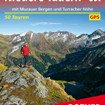 Niedere Tauern Ost von Günter und Luise Auferbauer mit Murauer Bergen und Turracher Höhe (50 Touren) - (c) Rother Bergverlag