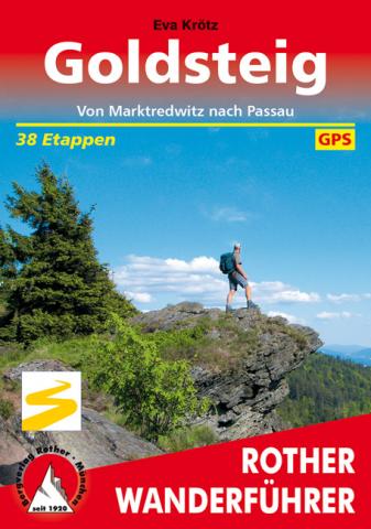 Goldsteig von Eva Krötz - Von Marktredwitz nach Passau in 38 Etappen - (c) Rother Bergverlag