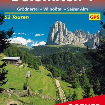 Dolomiten 1 von Franz Hauleitner  -52 Wandertouren im Grödnertal, Villnößtal und Seiser Alm - (c) Rother Bergverlag