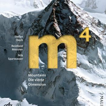 Stefan Dech, Reinhold Messner, Nils Sparwasser  „m4 Mountains – Die vierte Dimension“ – Malik Verlag
