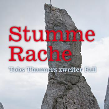 Stumme Rache von Stefan König - Tobs Thanners zweiter Fall (Karwendel-Wetterstein-Krimi) - (c) Rother Bergverlag