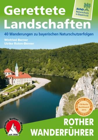 Gerettete Landschaften von Winfried Berner und Ulrike Rohm-Berner - 40 Wanderungen zu bayerischen Naturschutzerfolgen - (c) Jörg Bornmann
