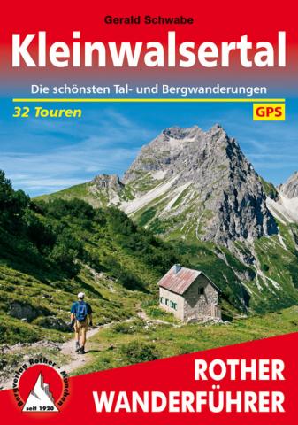 32 der schönsten Tal- und Bergwanderungen im Kleinwalsertal - (c) Rother Bergverlag 32 der schönsten Tal- und Bergwanderungen im Kleinwalsertal - (c) Rother Bergverlag