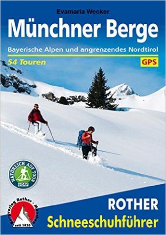 Cover - Münchner Berge 54 Schneeschuhtouren - Rother Bergverlag